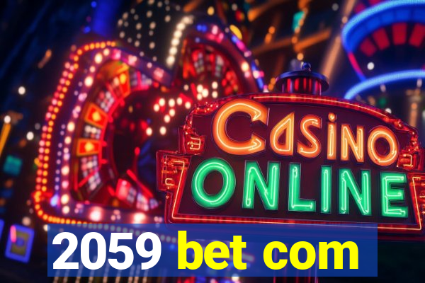 2059 bet com